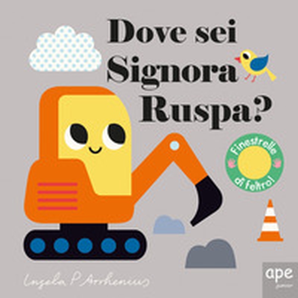 Dove sei, signora Ruspa? - Librerie.coop Dove sei, signora Ruspa? - Librerie.coop