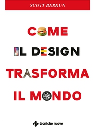 Come il design trasforma il mondo - Librerie.coop