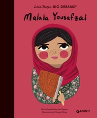 Malala Yousafzai. Little people big dreams - Librerie.coop Malala Yousafzai. Little people big dreams - Librerie.coop