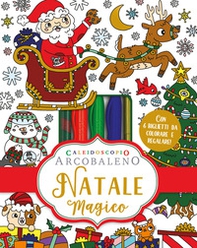 Caleidoscopio Arcobaleno. Natale magico - Librerie.coop