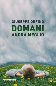 Domani andrà meglio - Librerie.coop Domani andrà meglio - Librerie.coop