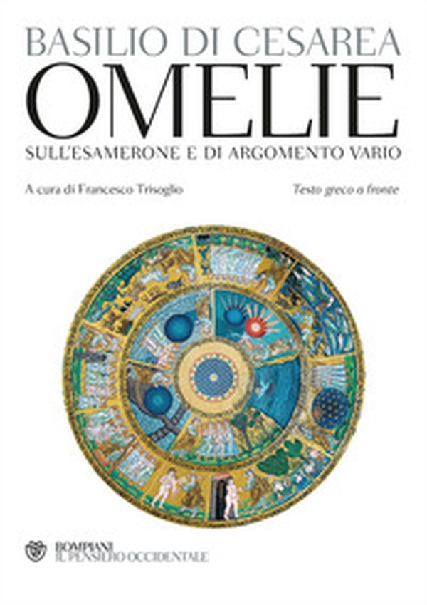 Omelie sull'Esamerone e di argomento vario. Testo greco a fronte - Librerie.coop Omelie sull'Esamerone e di argomento vario. Testo greco a fronte - Librerie.coop