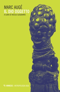 Il dio oggetto - Librerie.coop Il dio oggetto - Librerie.coop