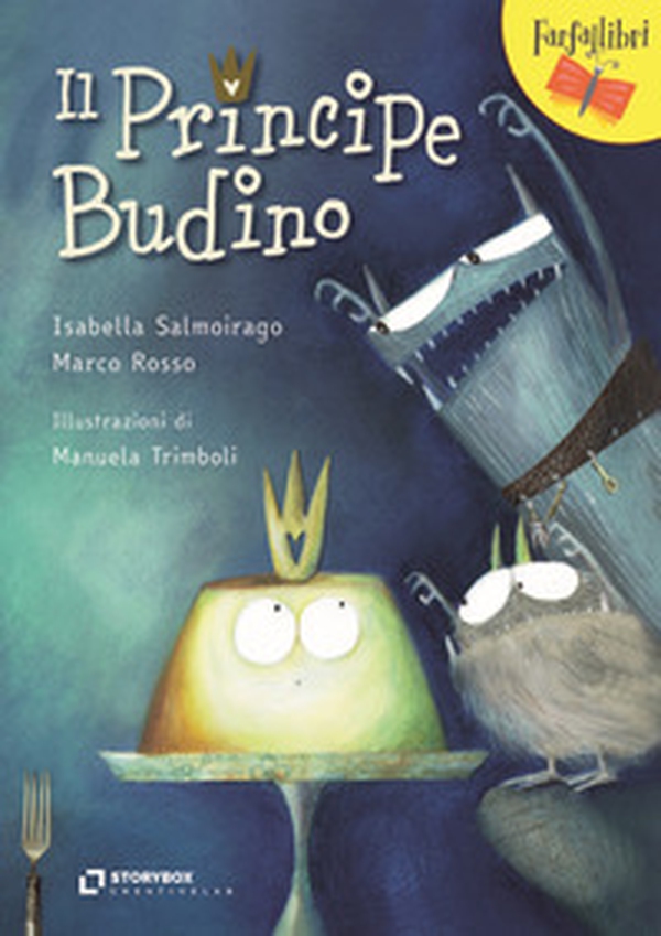 Il principe Budino - Librerie.coop Il principe Budino - Librerie.coop