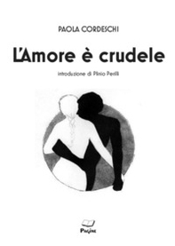 L'amore è crudele - Librerie.coop L'amore è crudele - Librerie.coop