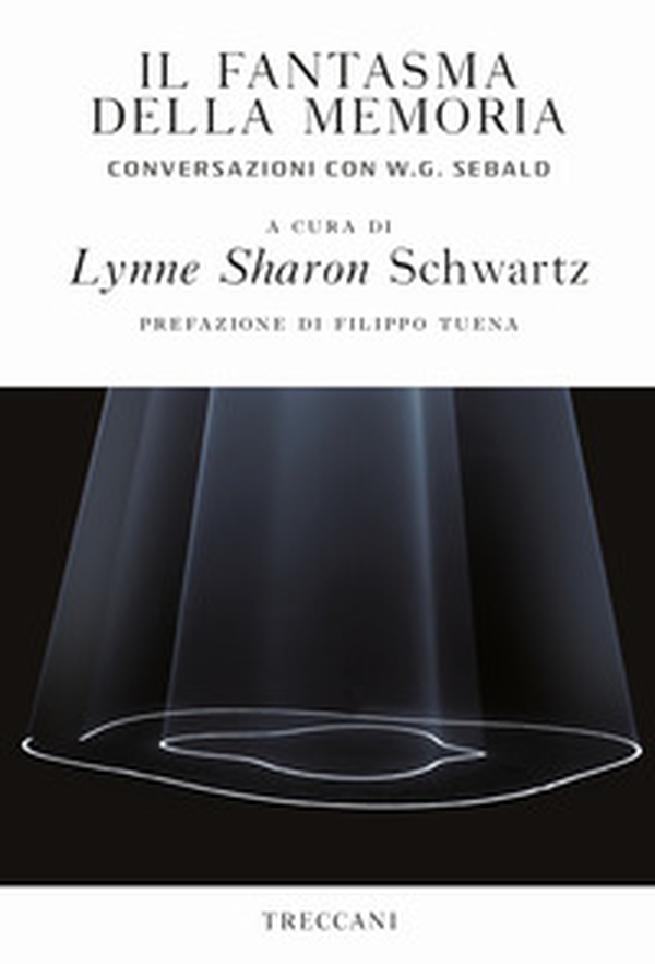 Il fantasma della memoria. Conversazioni con W. G. Sebald - Librerie.coop Il fantasma della memoria. Conversazioni con W. G. Sebald - Librerie.coop