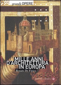 Mille anni d'architettura in Europa - Librerie.coop