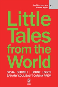 Little tales from the world. Embracing the soul of the places - Librerie.coop