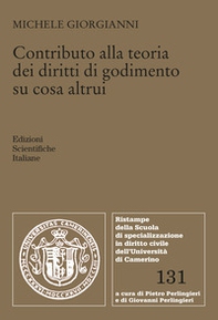 Contributo alla teoria dei diritti di godimento su cosa altrui - Librerie.coop