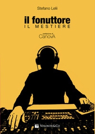 Il fonuttore. Il mestiere - Librerie.coop