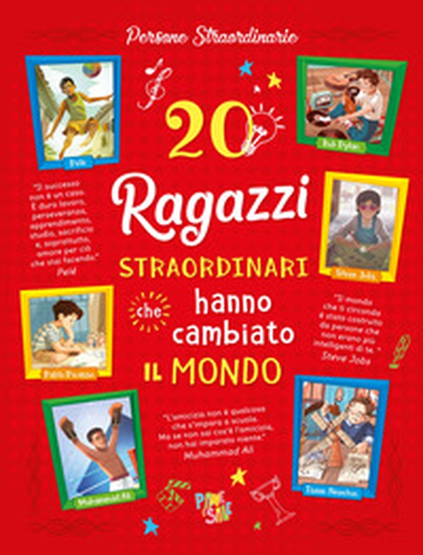 20 ragazzi straordinari che hanno cambiato il mondo - Librerie.coop 20 ragazzi straordinari che hanno cambiato il mondo - Librerie.coop
