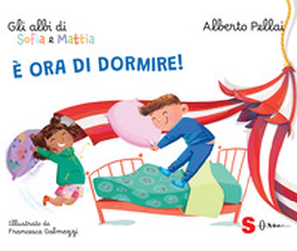 È ora di dormire! Gli albi di Sofia e Mattia - Librerie.coop