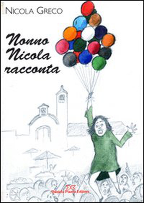 Nonno Nicola racconta - Librerie.coop Nonno Nicola racconta - Librerie.coop