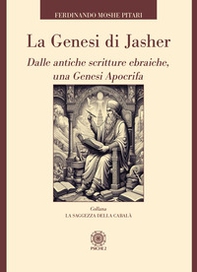 La Genesi di Jasher. Dalle antiche scritture ebraiche, una Genesi apocrifa - Librerie.coop