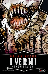 I vermi conquistatori - Librerie.coop