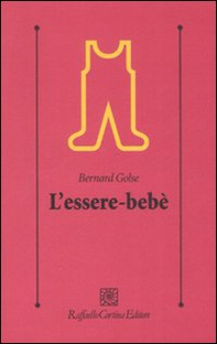 L'essere-bebè - Librerie.coop