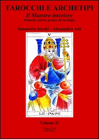Tarocchi e archetipi. Manuale teorico pratico di tarologia - Librerie.coop Tarocchi e archetipi. Manuale teorico pratico di tarologia - Librerie.coop