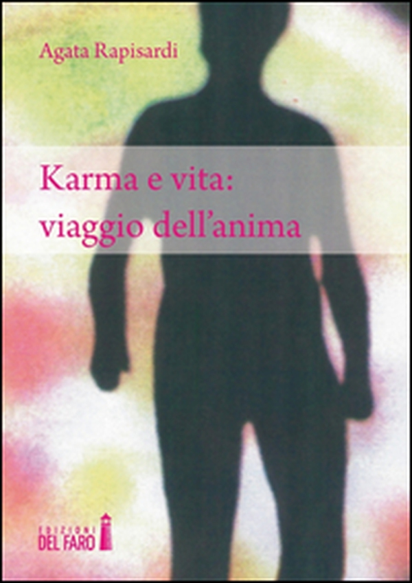 Karma e vita: viaggio dell'anima - Librerie.coop