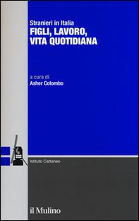Stranieri in Italia. Figli, lavoro, vita quotidiana - Librerie.coop Stranieri in Italia. Figli, lavoro, vita quotidiana - Librerie.coop