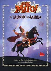 Il tallone d'Achille. Che mito! - Librerie.coop