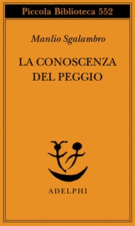 La conoscenza del peggio - Librerie.coop