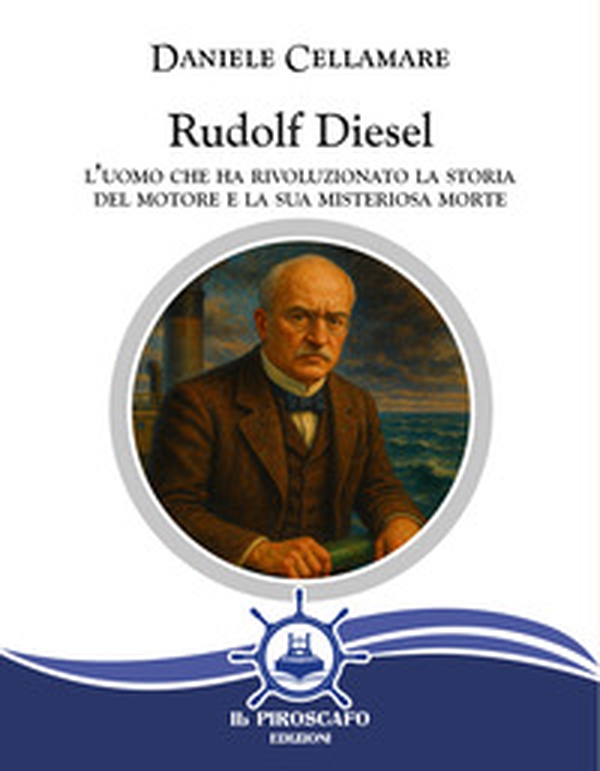 Rudolf Diesel. L'uomo che ha rivoluzionato la storia del motore e la sua misteriosa morte - Librerie.coop Rudolf Diesel. L'uomo che ha rivoluzionato la storia del motore e la sua misteriosa morte - Librerie.coop