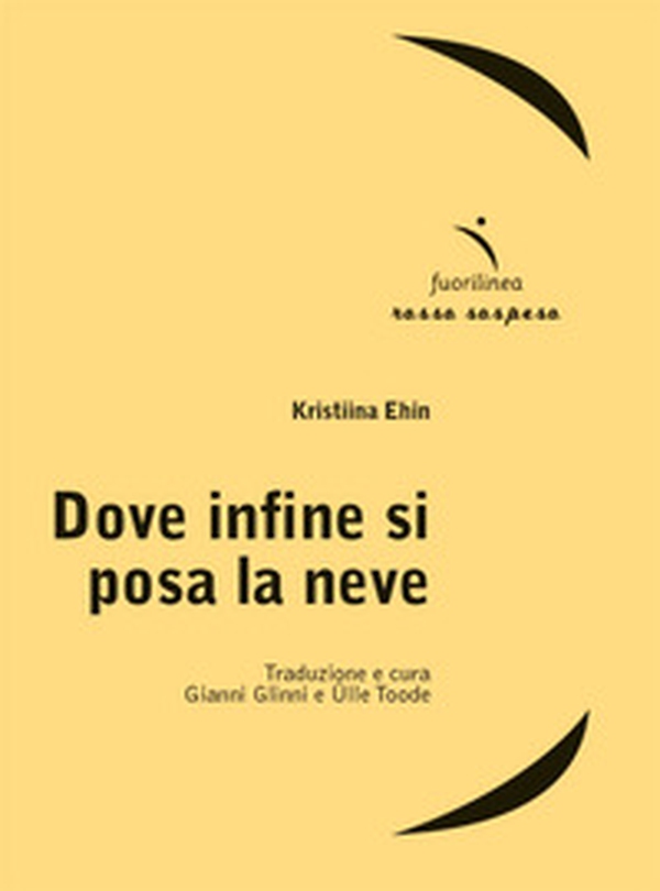 Dove infine si posa la neve - Librerie.coop Dove infine si posa la neve - Librerie.coop