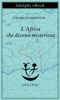 L’Africa che dicono misteriosa - Librerie.coop