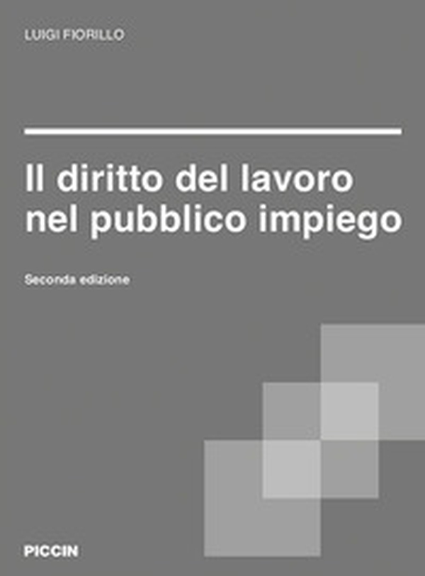Il diritto del lavoro nel pubblico impiego - Librerie.coop Il diritto del lavoro nel pubblico impiego - Librerie.coop