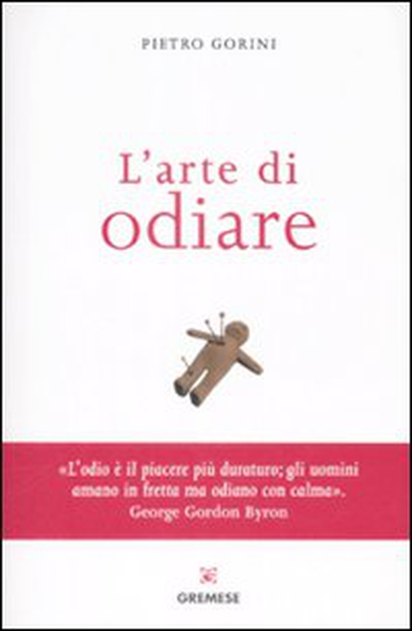 L'arte di odiare - Librerie.coop L'arte di odiare - Librerie.coop