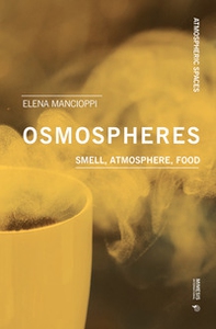 Osmospheres: smell, atmosphere, food - Librerie.coop