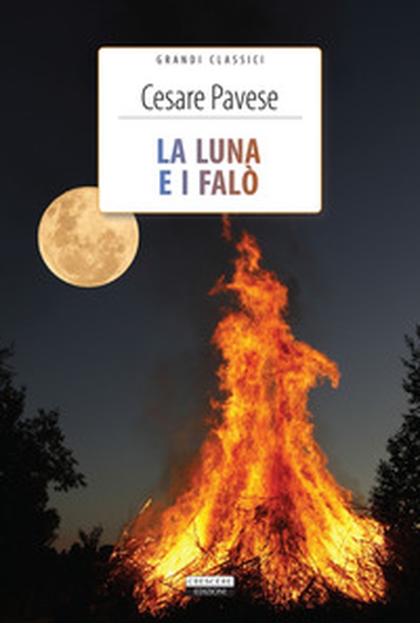 La luna e i falò - Librerie.coop La luna e i falò - Librerie.coop