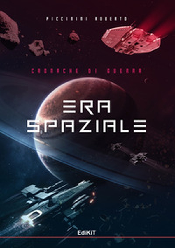 Era spaziale. Cronache di guerra - Librerie.coop Era spaziale. Cronache di guerra - Librerie.coop