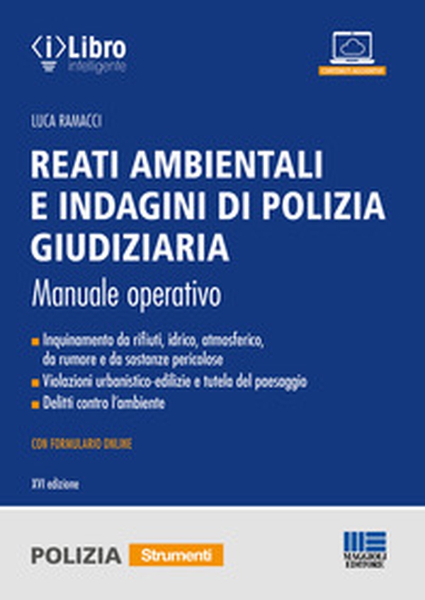 Reati ambientali e indagini di polizia giudiziaria. Manuale operativo - Librerie.coop Reati ambientali e indagini di polizia giudiziaria. Manuale operativo - Librerie.coop