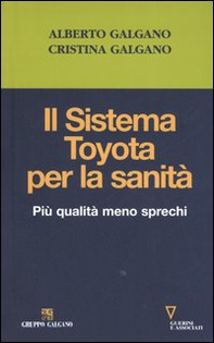 Il sistema Toyota per la sanità. Più qualità meno sprechi - Librerie.coop