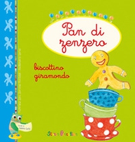 Pan di zenzero. Biscottino giramondo - Librerie.coop Pan di zenzero. Biscottino giramondo - Librerie.coop