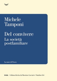 Del convivere. La società postfamiliare - Librerie.coop