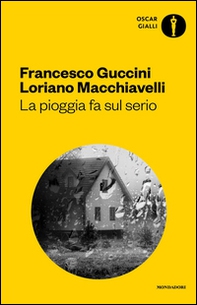 La pioggia fa sul serio. Romanzo di frane e altri delitti - Librerie.coop