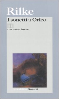 I sonetti a Orfeo. Testo tedesco a fronte - Librerie.coop I sonetti a Orfeo. Testo tedesco a fronte - Librerie.coop