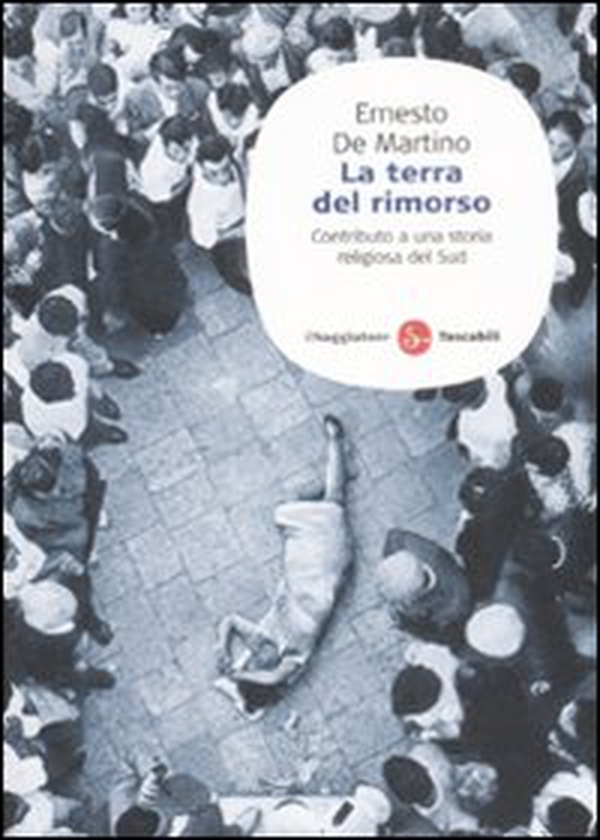 La terra del rimorso. Contributo a una storia religiosa del Sud - Librerie.coop La terra del rimorso. Contributo a una storia religiosa del Sud - Librerie.coop