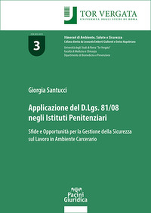 Applicazione del D.Lgs 81/08 negli istituti penitenziari. Sfide e opportunità per la gestione della sicurezza sul lavoro in ambiente carcerario - Librerie.coop Applicazione del D.Lgs 81/08 negli istituti penitenziari. Sfide e opportunità per la gestione della sicurezza sul lavoro in ambiente carcerario - Librerie.coop