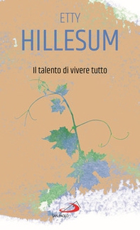 Il talento di vivere tutto - Librerie.coop