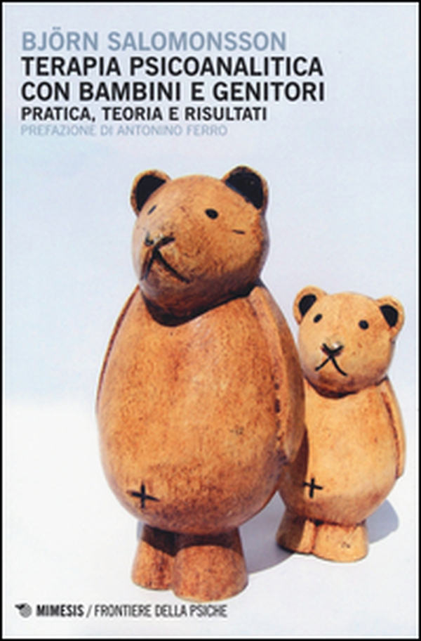 Terapia psicoanalitica con bambini e genitori. Pratica, teoria e risultati - Librerie.coop Terapia psicoanalitica con bambini e genitori. Pratica, teoria e risultati - Librerie.coop