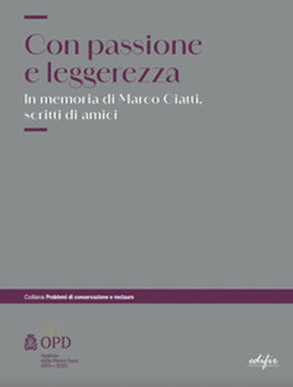 Con passione e leggerezza. In memoria di Marco Ciatti... - Librerie.coop Con passione e leggerezza. In memoria di Marco Ciatti... - Librerie.coop