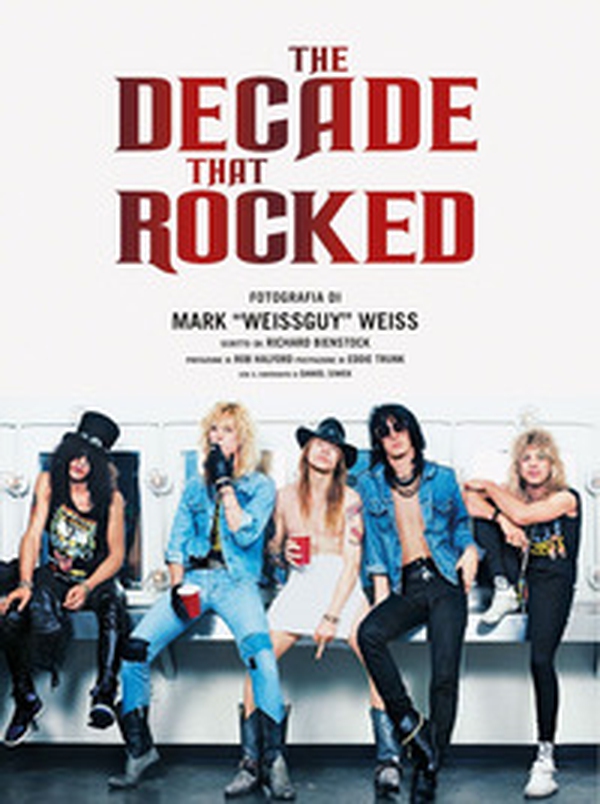 The decade that rocked - Librerie.coop The decade that rocked - Librerie.coop
