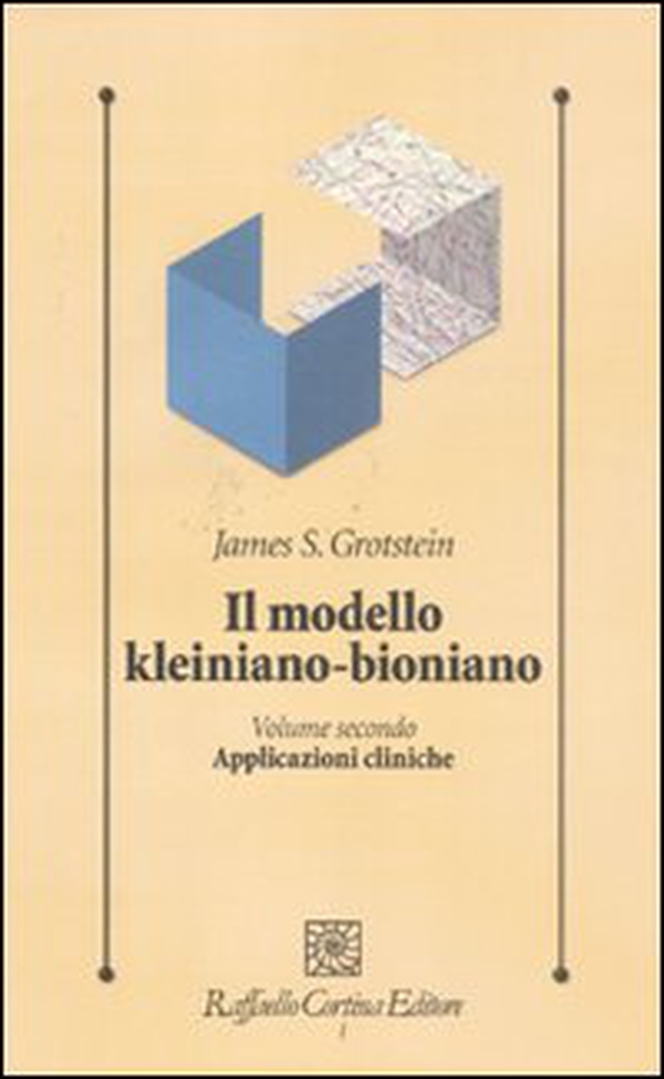 Il modello kleiniano-bioniano - Vol. 2 - Librerie.coop Il modello kleiniano-bioniano - Vol. 2 - Librerie.coop