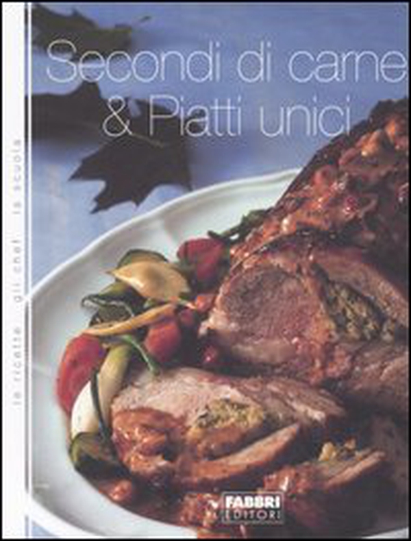 Secondi di carne & piatti unici - Librerie.coop Secondi di carne & piatti unici - Librerie.coop