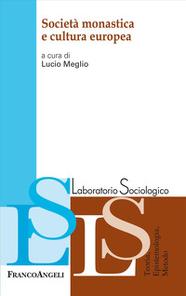 Società monastica e cultura europea - Librerie.coop Società monastica e cultura europea - Librerie.coop