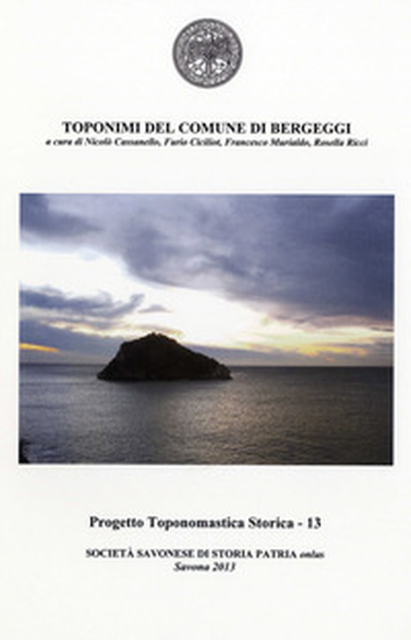 Toponimi del Comune di Bergeggi - Librerie.coop Toponimi del Comune di Bergeggi - Librerie.coop