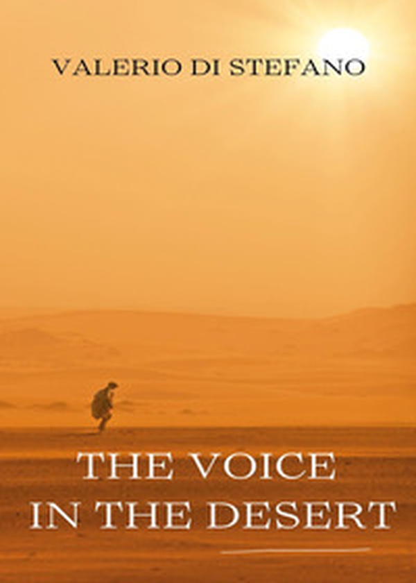 The voice in the desert - Librerie.coop The voice in the desert - Librerie.coop